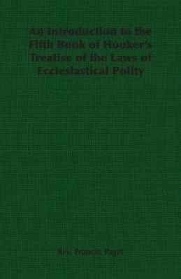 Cover of An Introduction to the Fifth Book of Hooker's Treatise of the Laws of Ecclesiastical Polity