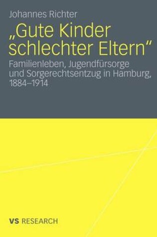 Cover of "Gute Kinder Schlechter Eltern"