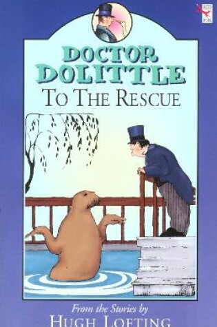 Cover of Dr Dolittle To The Rescue