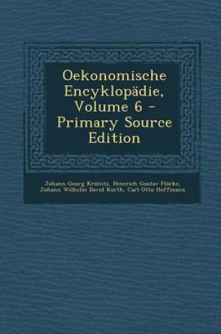 Cover of Oekonomische Encyklopadie, Volume 6