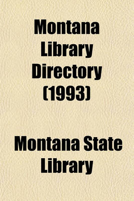 Book cover for Montana Library Directory (1993)