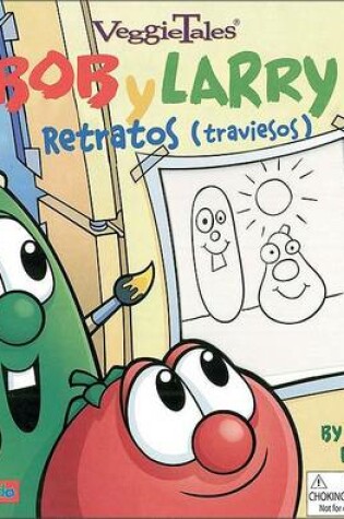 Cover of Retratos Comicos de Bob y Larry