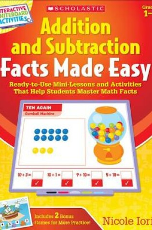 Cover of Interactive Whiteboard Activities: Addition and Subtraction Facts Made Easy