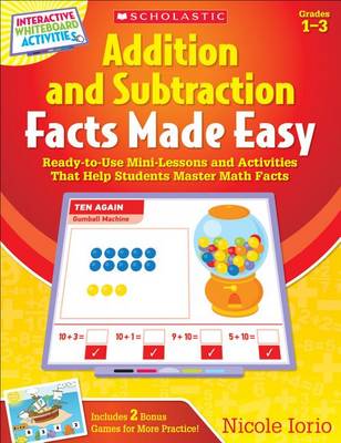 Book cover for Interactive Whiteboard Activities: Addition and Subtraction Facts Made Easy