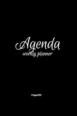 Book cover for Agenda - Weekly Planner 2021 Black Cover 136 pages 6x9-inches