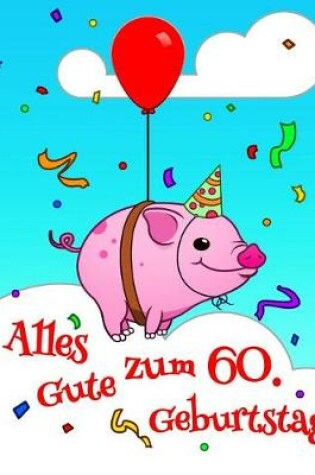 Cover of Alles Gute zum 60. Geburtstag