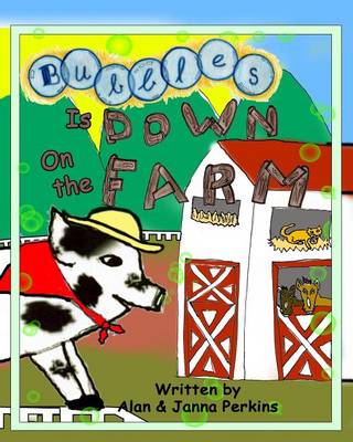 Book cover for Bubbles is Down on the Farm