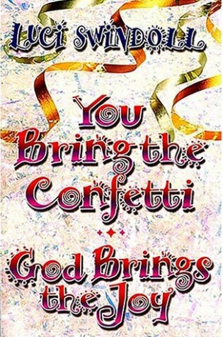 Cover of You Bring the Confetti, God Bring the Joy!