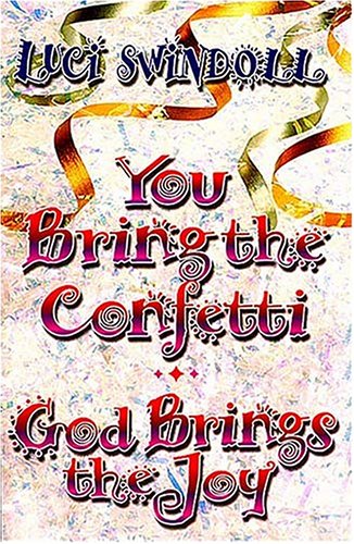 Book cover for You Bring the Confetti, God Bring the Joy!