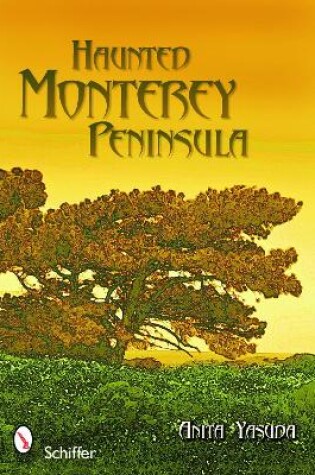 Cover of Haunted Monterey Peninsula