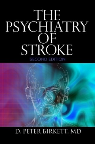 Cover of The Psychiatry of Stroke