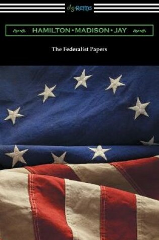 Cover of The Federalist Papers (with Introductions by Edward Gaylord Bourne and Goldwin Smith)
