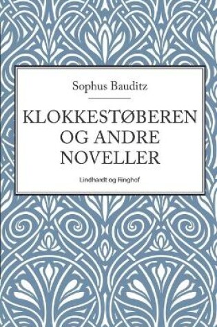 Cover of Klokkestøberen og andre noveller