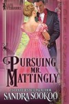 Book cover for Pursuing Mr. Mattingly