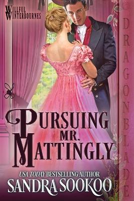 Book cover for Pursuing Mr. Mattingly