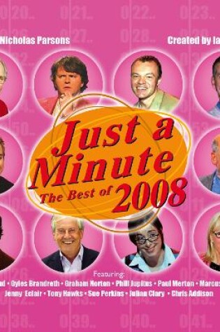 Cover of Just A Minute: The Best Of 2008