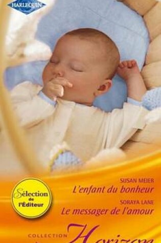 Cover of L'Enfant Du Bonheur - Le Messager de L'Amour