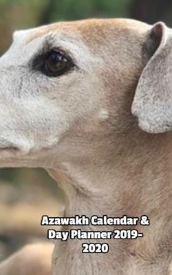 Book cover for Azawakh Calendar & Day Planner 2019-2020