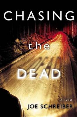 Book cover for Chasing the Dead: A Novel