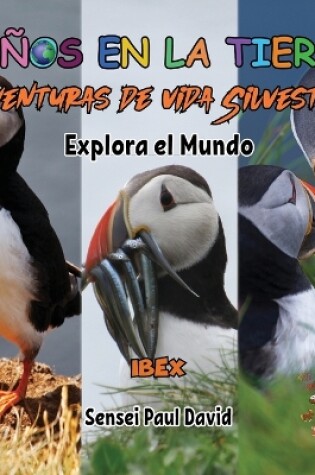 Cover of Niños en la Tierra Aventuras de vida Silvestre - Explora el Mundo Puffin - Iceland