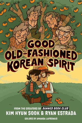 Cover of Good Old-Fashioned Korean Spirit: A Graphic Novel