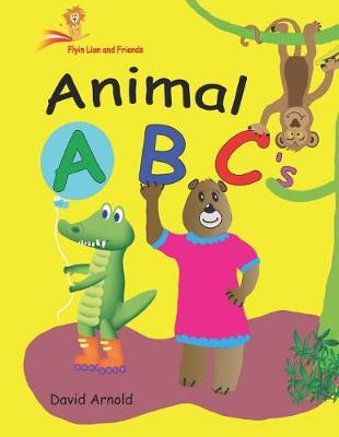 Book cover for Flyin Lion and Friends Animal ABCs