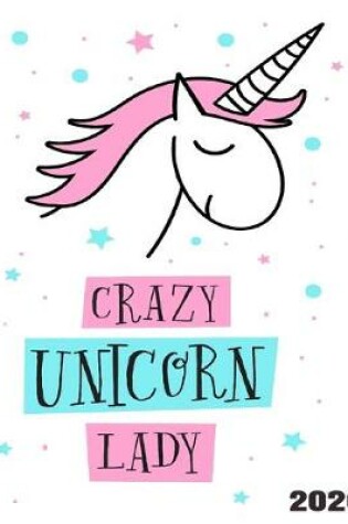 Cover of Crazy Unicorn Lady 2020