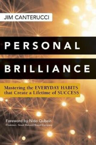 Cover of Personal Brilliance: Mastering the Everyday Habits That Create a Lifetime of Success