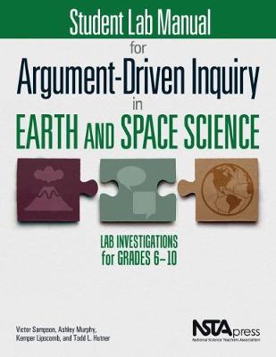 Book cover for Student Lab Manual for Argument-Driven Inquiry in Earth and Space Science