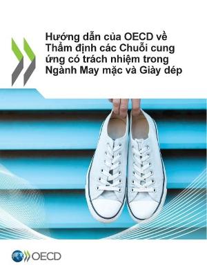 Book cover for Hướng Dẫn Của OECD Về Thẩm định Cac Chuỗi Cung ứng Co Trach Nhiệm Trong Nganh May Mặc Va Giay Dep