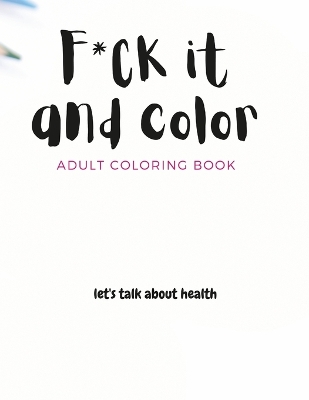 Book cover for F*ck it and color