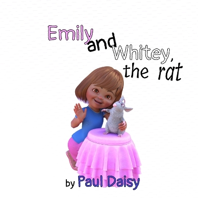 Book cover for Emily and Whitey, the rat