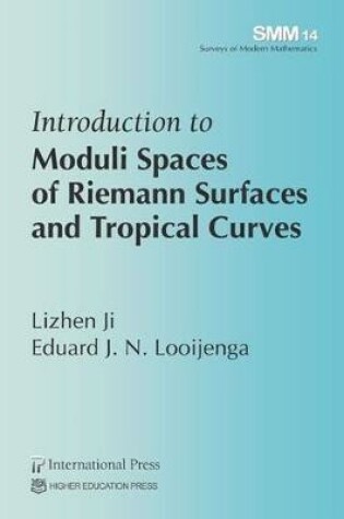 Cover of Introduction to Moduli Spaces of Riemann Surfaces and Tropical Curves