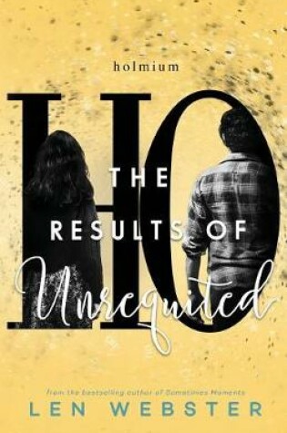 Cover of The Results of Unrequited