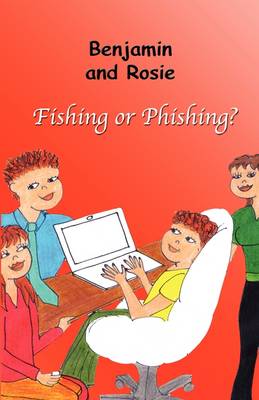 Book cover for Benjamin and Rosie - Fishing or Phishing?