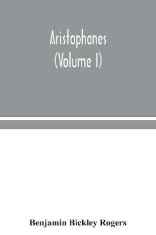 Cover of Aristophanes (Volume I)