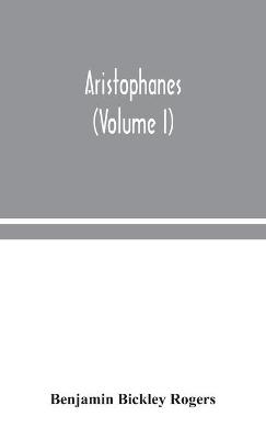 Book cover for Aristophanes (Volume I)