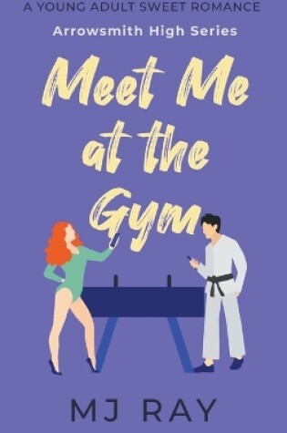 Cover of Meet Me at the Gym