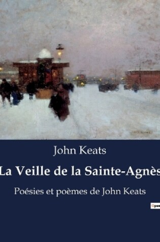 Cover of La Veille de la Sainte-Agnès