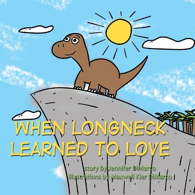 Book cover for When Longneck Learned to Love