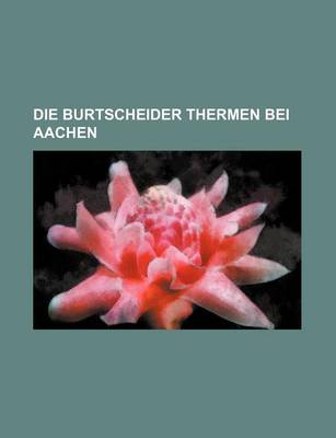 Book cover for Die Burtscheider Thermen Bei Aachen