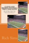 Book cover for Cleveland Browns Football Dirty Joke Book