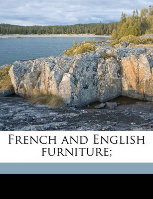 Book cover for French and English Furniture;