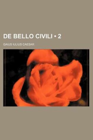 Cover of de Bello Civili (2 )