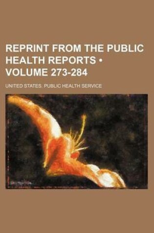 Cover of Reprint from the Public Health Reports (Volume 273-284)