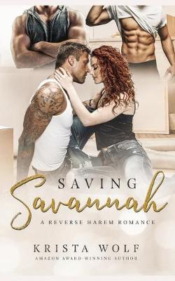 Book cover for Saving Savannah - A Reverse Harem Romance