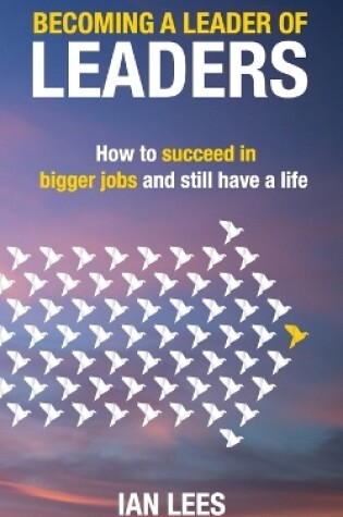 Cover of Becoming a Leader of Leaders