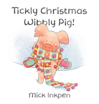 Book cover for Tickly Christmas Wibbly Pig