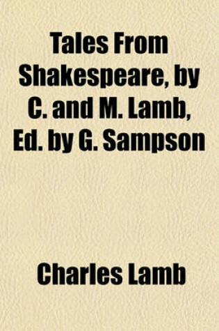 Cover of Tales from Shakespeare, by C. and M. Lamb, Ed. by G. Sampson