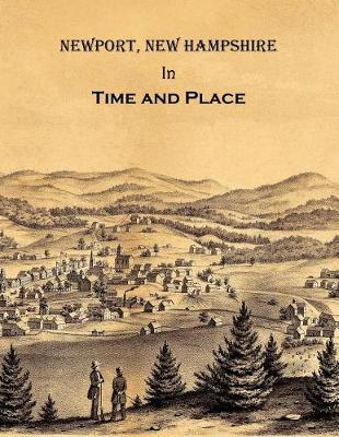 Book cover for Newport New Hampshire in Time and Place